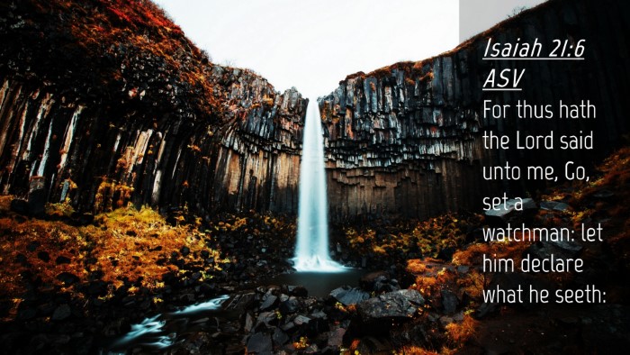 Picture 04 - Isaiah 21:6 ASV Desktop Wallpaper - For thus hath the Lord said unto me, Go, set a - Desktop Bible Verse Wallpaper