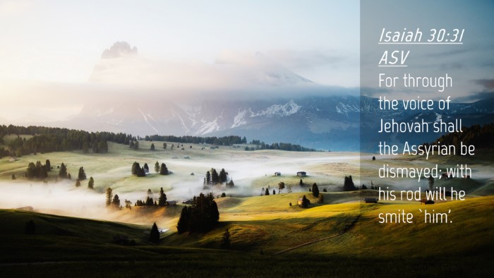 Picture 04 - Isaiah 30:31 ASV Desktop Wallpaper - For through the voice of Jehovah shall the - Desktop Bible Verse Wallpaper