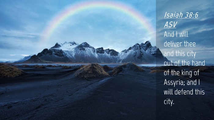 Picture 04 - Isaiah 38:6 ASV Desktop Wallpaper - And I will deliver thee and this city out of the - Desktop Bible Verse Wallpaper