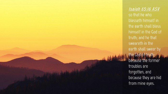 Picture 04 - Isaiah 65:16 ASV Desktop Wallpaper - so that he who blesseth himself in the earth - Desktop Bible Verse Wallpaper