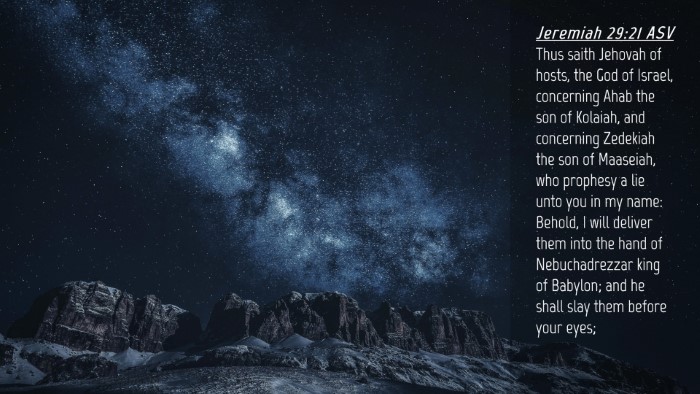 Picture 04 - Jeremiah 29:21 ASV Desktop Wallpaper - Thus saith Jehovah of hosts, the God of Israel, - Desktop Bible Verse Wallpaper