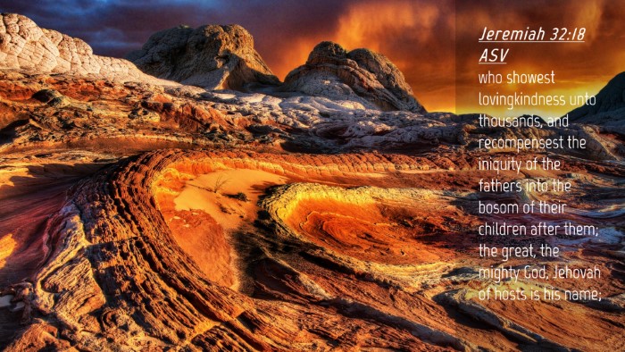 Picture 04 - Jeremiah 32:18 ASV Desktop Wallpaper - who showest lovingkindness unto thousands, and - Desktop Bible Verse Wallpaper