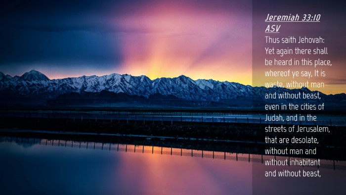 Picture 04 - Jeremiah 33:10 ASV Desktop Wallpaper - Thus saith Jehovah: Yet again there shall be - Desktop Bible Verse Wallpaper