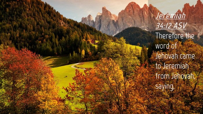 Picture 04 - Jeremiah 34:12 ASV Desktop Wallpaper - Therefore the word of Jehovah came to Jeremiah - Desktop Bible Verse Wallpaper