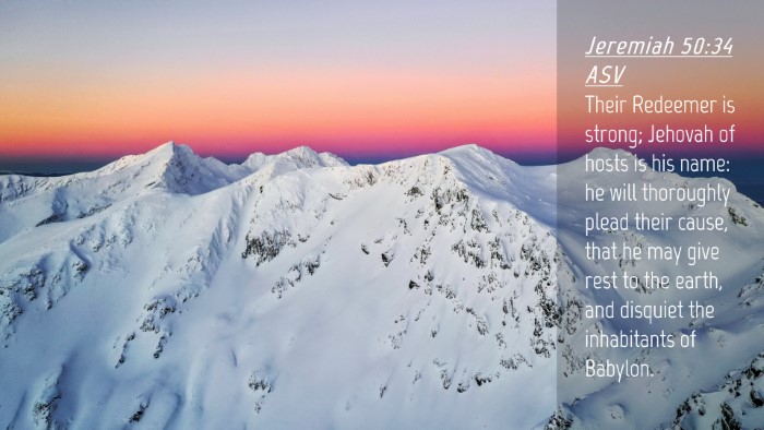 Picture 04 - Jeremiah 50:34 ASV Desktop Wallpaper - Their Redeemer is strong; Jehovah of hosts is his - Desktop Bible Verse Wallpaper
