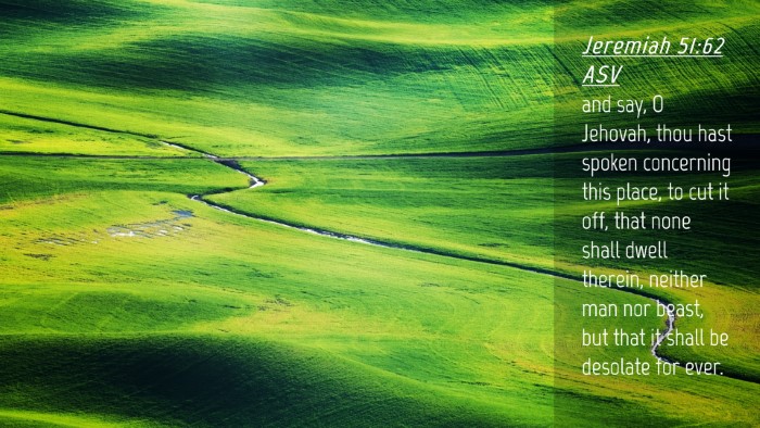 Picture 04 - Jeremiah 51:62 ASV Desktop Wallpaper - and say, O Jehovah, thou hast spoken concerning - Desktop Bible Verse Wallpaper
