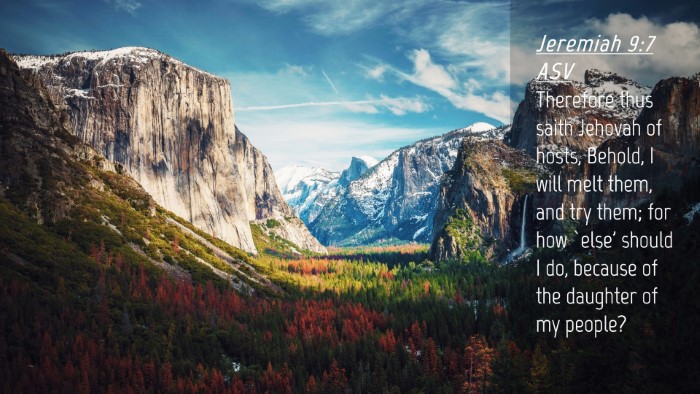 Picture 04 - Jeremiah 9:7 ASV Desktop Wallpaper - Therefore thus saith Jehovah of hosts, Behold, I - Desktop Bible Verse Wallpaper