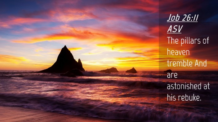Picture 04 - Job 26:11 ASV Desktop Wallpaper - The pillars of heaven tremble And are astonished - Desktop Bible Verse Wallpaper