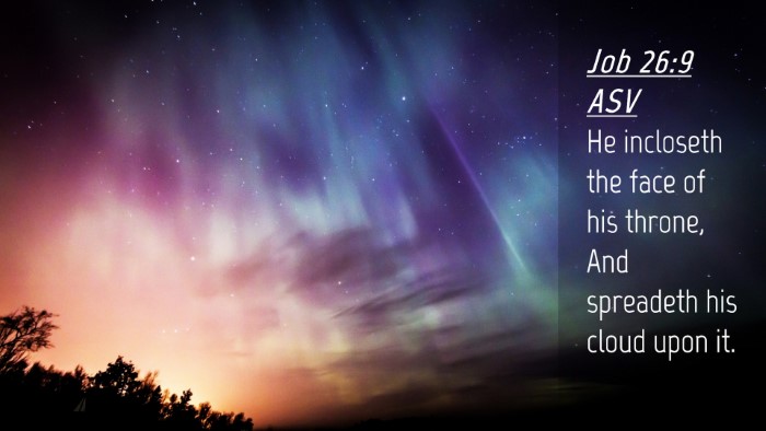 Picture 04 - Job 26:9 ASV Desktop Wallpaper - He incloseth the face of his throne, And - Desktop Bible Verse Wallpaper