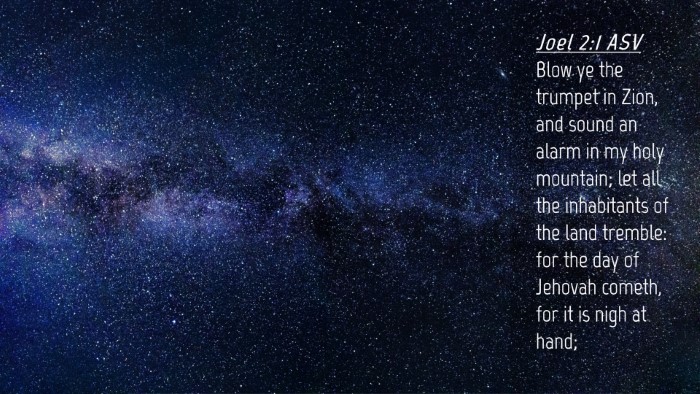 Picture 04 - Joel 2:1 ASV Desktop Wallpaper - Blow ye the trumpet in Zion, and sound an alarm - Desktop Bible Verse Wallpaper