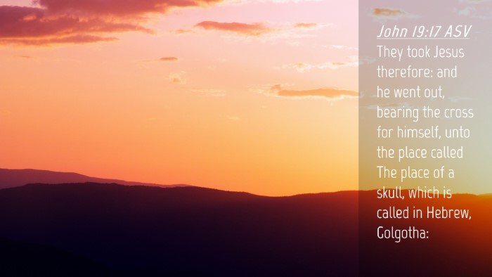 Picture 04 - John 19:17 ASV Desktop Wallpaper - They took Jesus therefore: and he went out, - Desktop Bible Verse Wallpaper