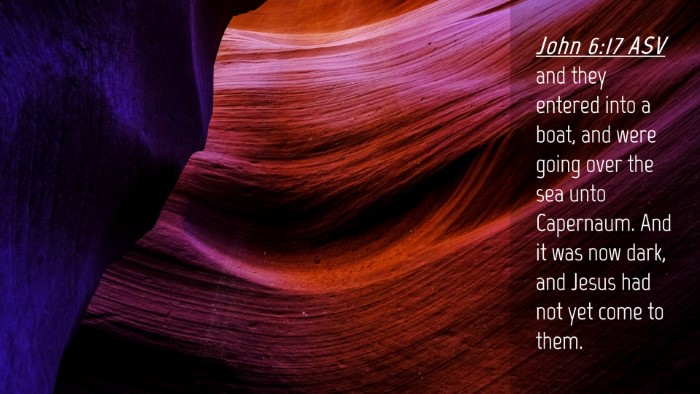 Picture 04 - John 6:17 ASV Desktop Wallpaper - and they entered into a boat, and were going over - Desktop Bible Verse Wallpaper
