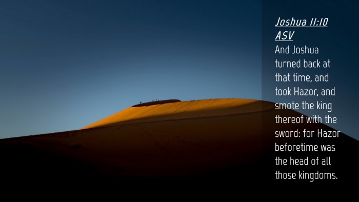 Picture 04 - Joshua 11:10 ASV Desktop Wallpaper - And Joshua turned back at that time, and took - Desktop Bible Verse Wallpaper