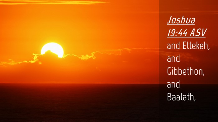 Picture 04 - Joshua 19:44 ASV Desktop Wallpaper - and Eltekeh, and Gibbethon, and - Desktop Bible Verse Wallpaper