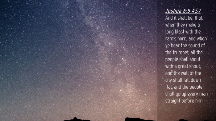 Picture 04 - Joshua 6:5 ASV Desktop Wallpaper - And it shall be, that, when they make a long - Desktop Bible Verse Wallpaper