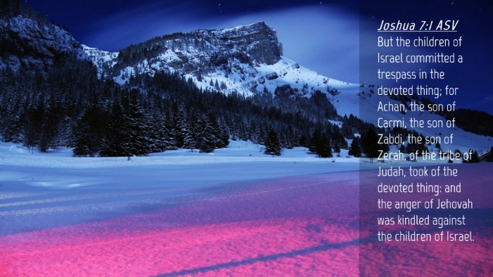 Picture 04 - Joshua 7:1 ASV Desktop Wallpaper - But the children of Israel committed a trespass - Desktop Bible Verse Wallpaper