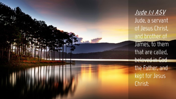 Picture 04 - Jude 1:1 ASV Desktop Wallpaper - Jude, a servant of Jesus Christ, and brother of - Desktop Bible Verse Wallpaper