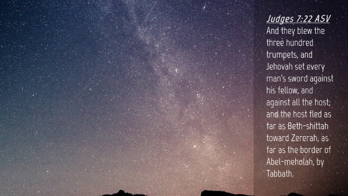 Picture 04 - Judges 7:22 ASV Desktop Wallpaper - And they blew the three hundred trumpets, and - Desktop Bible Verse Wallpaper