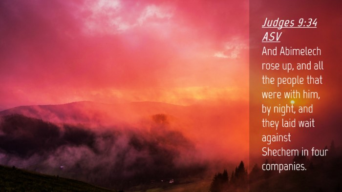 Picture 04 - Judges 9:34 ASV Desktop Wallpaper - And Abimelech rose up, and all the people that - Desktop Bible Verse Wallpaper
