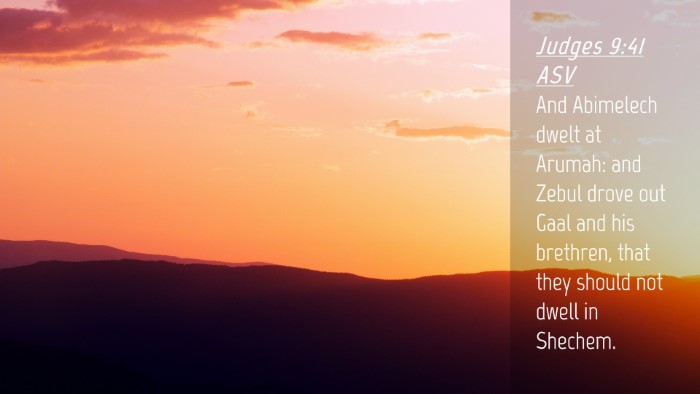 Picture 04 - Judges 9:41 ASV Desktop Wallpaper - And Abimelech dwelt at Arumah: and Zebul drove - Desktop Bible Verse Wallpaper