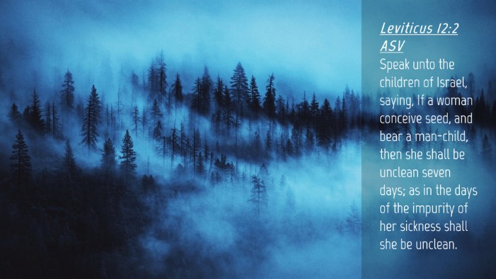 Picture 04 - Leviticus 12:2 ASV Desktop Wallpaper - Speak unto the children of Israel, saying, If a - Desktop Bible Verse Wallpaper
