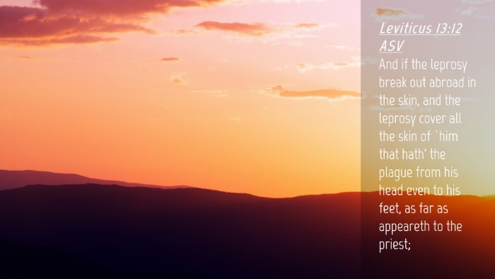 Picture 04 - Leviticus 13:12 ASV Desktop Wallpaper - And if the leprosy break out abroad in the skin, - Desktop Bible Verse Wallpaper