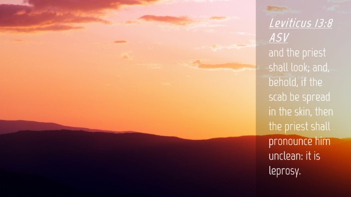 Picture 04 - Leviticus 13:8 ASV Desktop Wallpaper - and the priest shall look; and, behold, if the - Desktop Bible Verse Wallpaper