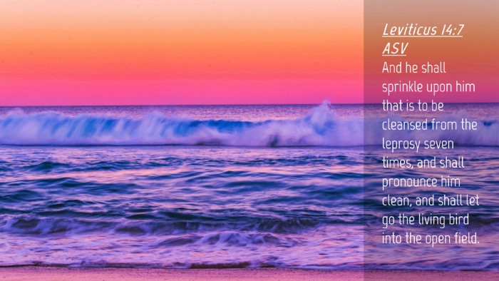 Picture 04 - Leviticus 14:7 ASV Desktop Wallpaper - And he shall sprinkle upon him that is to be - Desktop Bible Verse Wallpaper