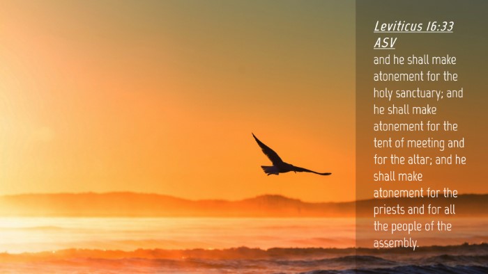 Picture 04 - Leviticus 16:33 ASV Desktop Wallpaper - and he shall make atonement for the holy - Desktop Bible Verse Wallpaper