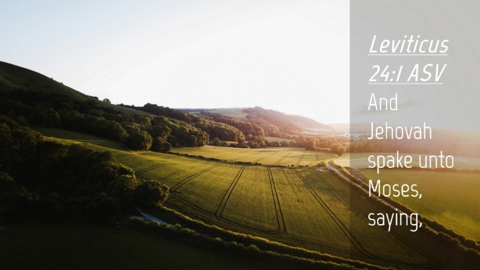 Picture 04 - Leviticus 24:1 ASV Desktop Wallpaper - And Jehovah spake unto Moses, - Desktop Bible Verse Wallpaper