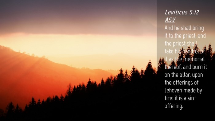 Picture 04 - Leviticus 5:12 ASV Desktop Wallpaper - And he shall bring it to the priest, and the - Desktop Bible Verse Wallpaper