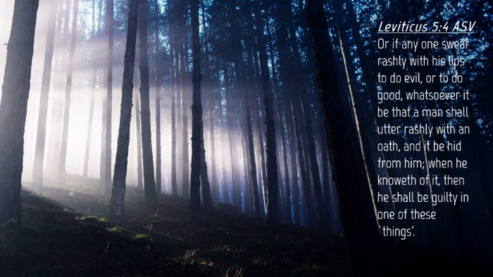 Picture 04 - Leviticus 5:4 ASV Desktop Wallpaper - Or if any one swear rashly with his lips to do - Desktop Bible Verse Wallpaper