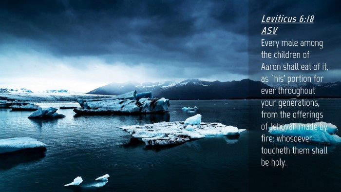 Picture 04 - Leviticus 6:18 ASV Desktop Wallpaper - Every male among the children of Aaron shall eat - Desktop Bible Verse Wallpaper