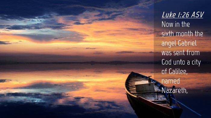 Picture 04 - Luke 1:26 ASV Desktop Wallpaper - Now in the sixth month the angel Gabriel was sent - Desktop Bible Verse Wallpaper