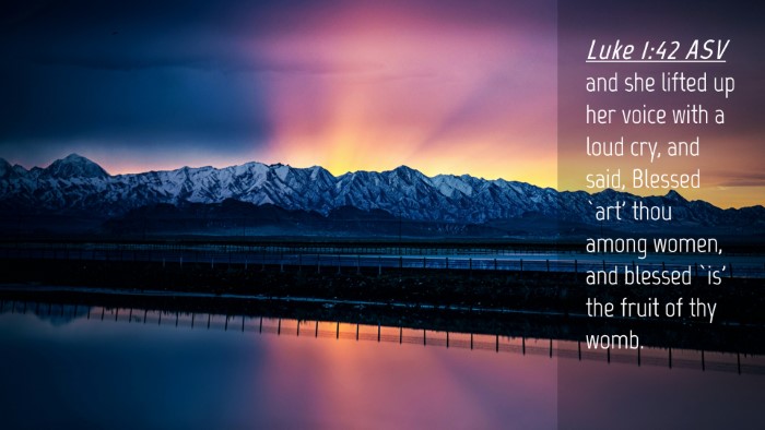 Picture 04 - Luke 1:42 ASV Desktop Wallpaper - and she lifted up her voice with a loud cry, and - Desktop Bible Verse Wallpaper