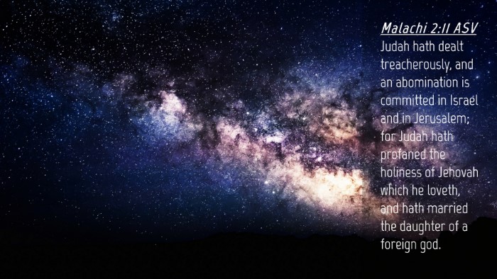 Picture 04 - Malachi 2:11 ASV Desktop Wallpaper - Judah hath dealt treacherously, and an - Desktop Bible Verse Wallpaper