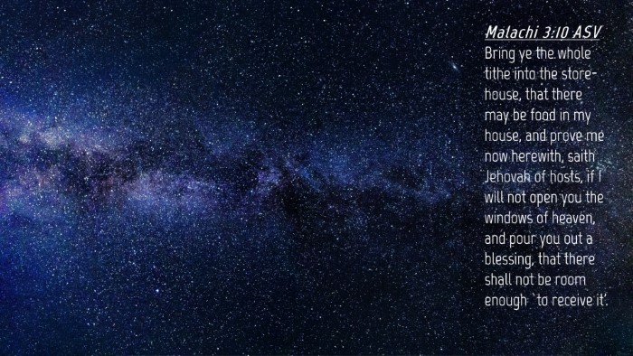 Picture 04 - Malachi 3:10 ASV Desktop Wallpaper - Bring ye the whole tithe into the store-house, - Desktop Bible Verse Wallpaper