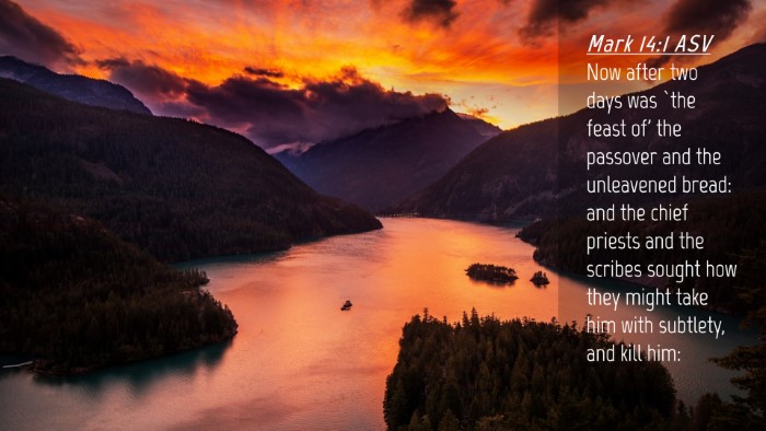 Picture 04 - Mark 14:1 ASV Desktop Wallpaper - Now after two days was `the feast of' the - Desktop Bible Verse Wallpaper