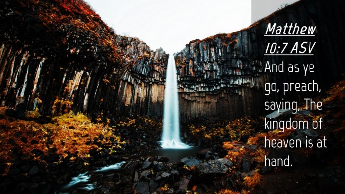 Picture 04 - Matthew 10:7 ASV Desktop Wallpaper - And as ye go, preach, saying, The kingdom of - Desktop Bible Verse Wallpaper