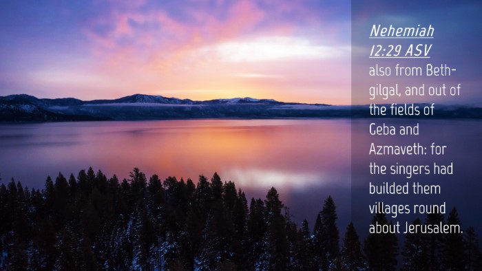 Picture 04 - Nehemiah 12:29 ASV Desktop Wallpaper - also from Beth-gilgal, and out of the fields of - Desktop Bible Verse Wallpaper