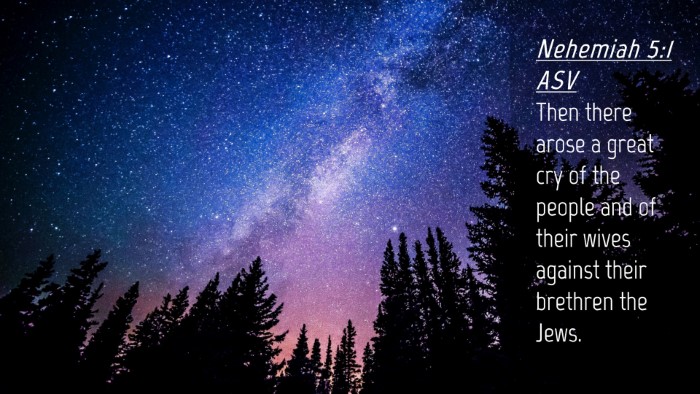 Picture 04 - Nehemiah 5:1 ASV Desktop Wallpaper - Then there arose a great cry of the people and of - Desktop Bible Verse Wallpaper