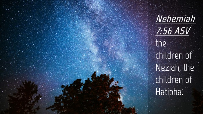 Picture 04 - Nehemiah 7:56 ASV Desktop Wallpaper - the children of Neziah, the children of - Desktop Bible Verse Wallpaper