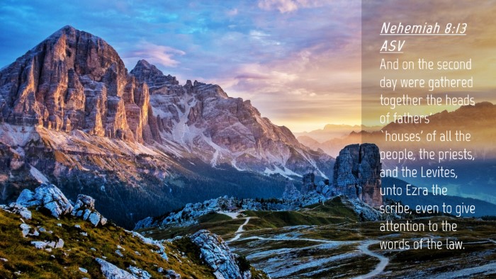 Picture 04 - Nehemiah 8:13 ASV Desktop Wallpaper - And on the second day were gathered together the - Desktop Bible Verse Wallpaper