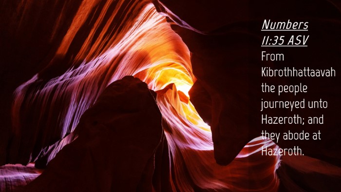 Picture 04 - Numbers 11:35 ASV Desktop Wallpaper - From Kibrothhattaavah the people journeyed unto - Desktop Bible Verse Wallpaper