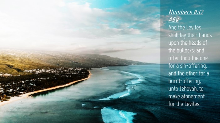 Picture 04 - Numbers 8:12 ASV Desktop Wallpaper - And the Levites shall lay their hands upon the - Desktop Bible Verse Wallpaper