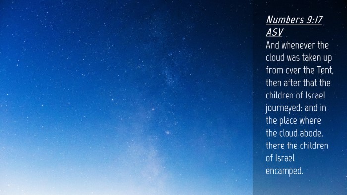 Picture 04 - Numbers 9:17 ASV Desktop Wallpaper - And whenever the cloud was taken up from over the - Desktop Bible Verse Wallpaper