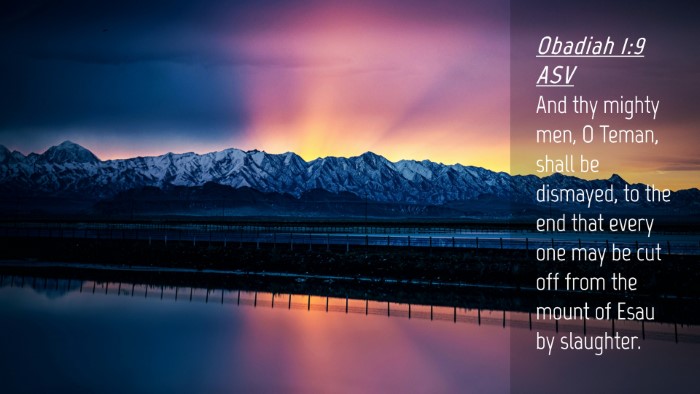 Picture 04 - Obadiah 1:9 ASV Desktop Wallpaper - And thy mighty men, O Teman, shall be dismayed, - Desktop Bible Verse Wallpaper