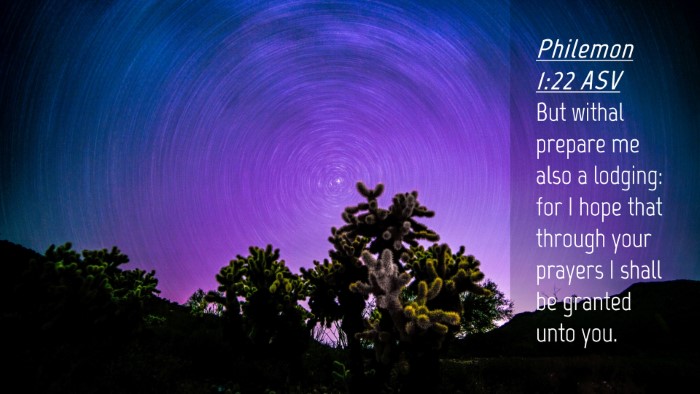Picture 04 - Philemon 1:22 ASV Desktop Wallpaper - But withal prepare me also a lodging: for I hope - Desktop Bible Verse Wallpaper