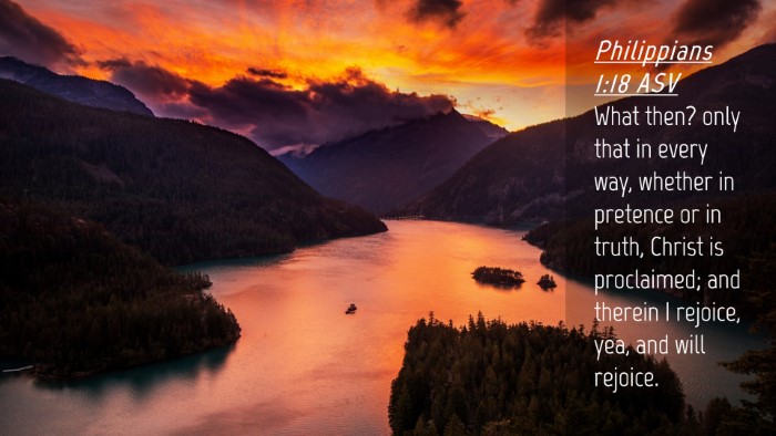 Picture 04 - Philippians 1:18 ASV Desktop Wallpaper - What then? only that in every way, whether in - Desktop Bible Verse Wallpaper