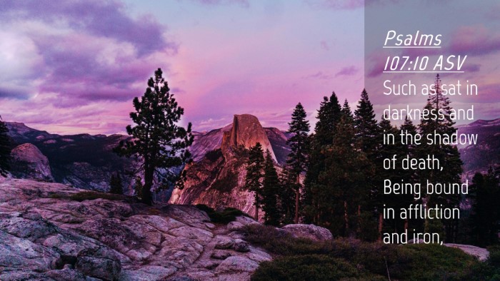 Picture 04 - Psalms 107:10 ASV Desktop Wallpaper - Such as sat in darkness and in the shadow of - Desktop Bible Verse Wallpaper